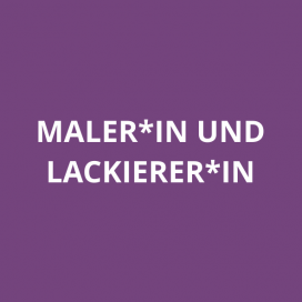 ÜBA Maler/in und Lackierer/in 